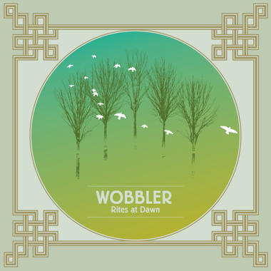 Wobbler -  Rites At Dawn